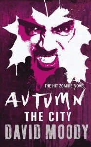 The UK cover of AUTUMN: THE CITY by David Moody
