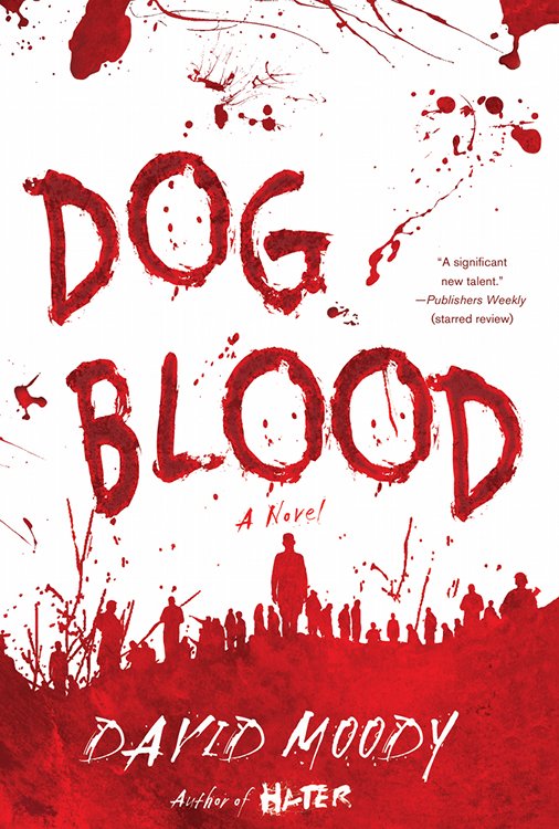The cover of DOG BLOOD by David Moody