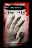The US cover of AUTUMN: THE CITY by David Moody