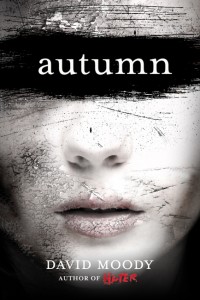 Autumn by David Moody (Thomas Dunne Books, 2010)