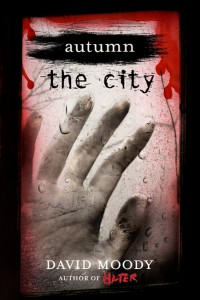 Autumn: The City by David Moody (Thomas Dunne Books, 2011)