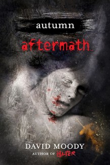 Autumn: Aftermath by David Moody (Thomas Dunne Books, 2012)