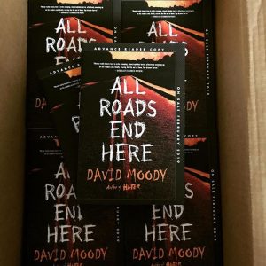 All Roads End Here by David Moody