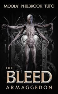 The Bleed: Armageddon by David Moody, Chris Philbrook, and Mark Tufo