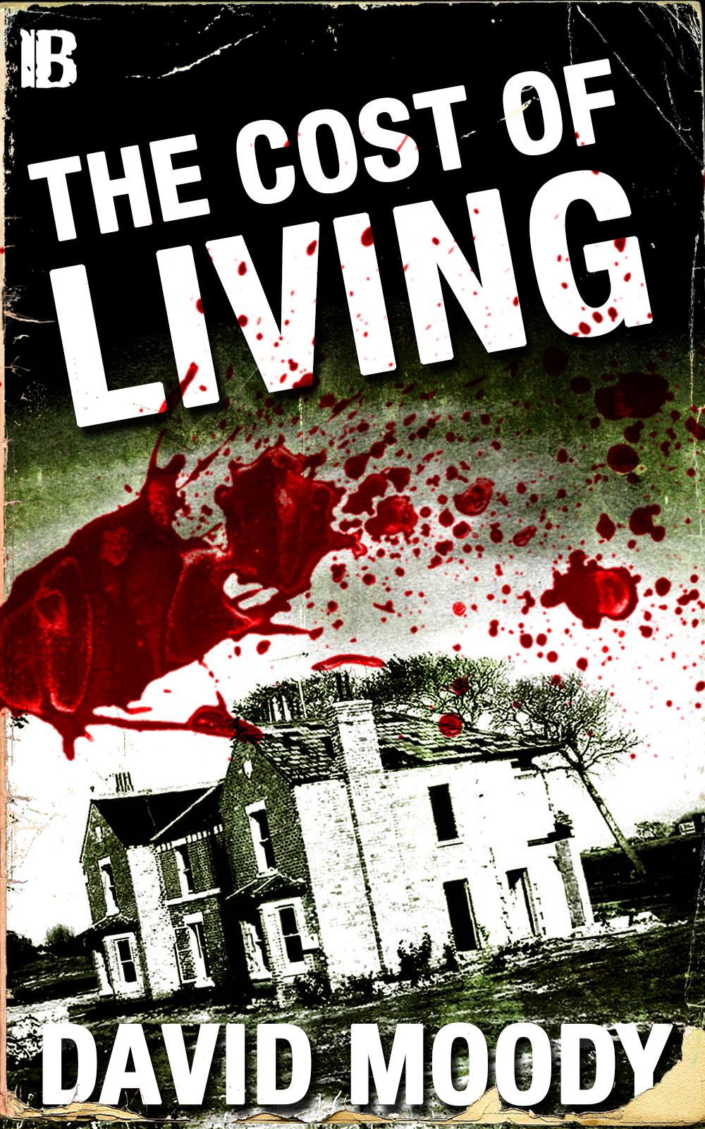 The Cost of Living by David Moody (Infected Books 2014)
