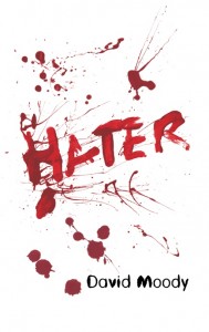 Hater by David Moody (Infected Books 2006)