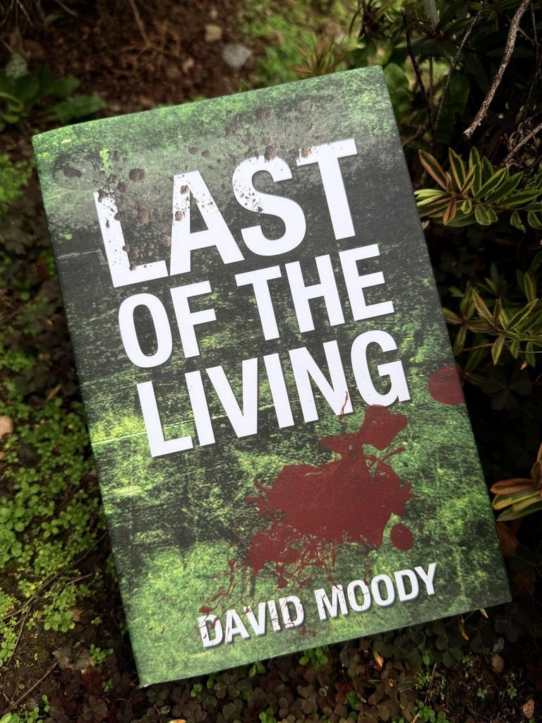 Last of the Living (2025 hardcover edition) by David Moody