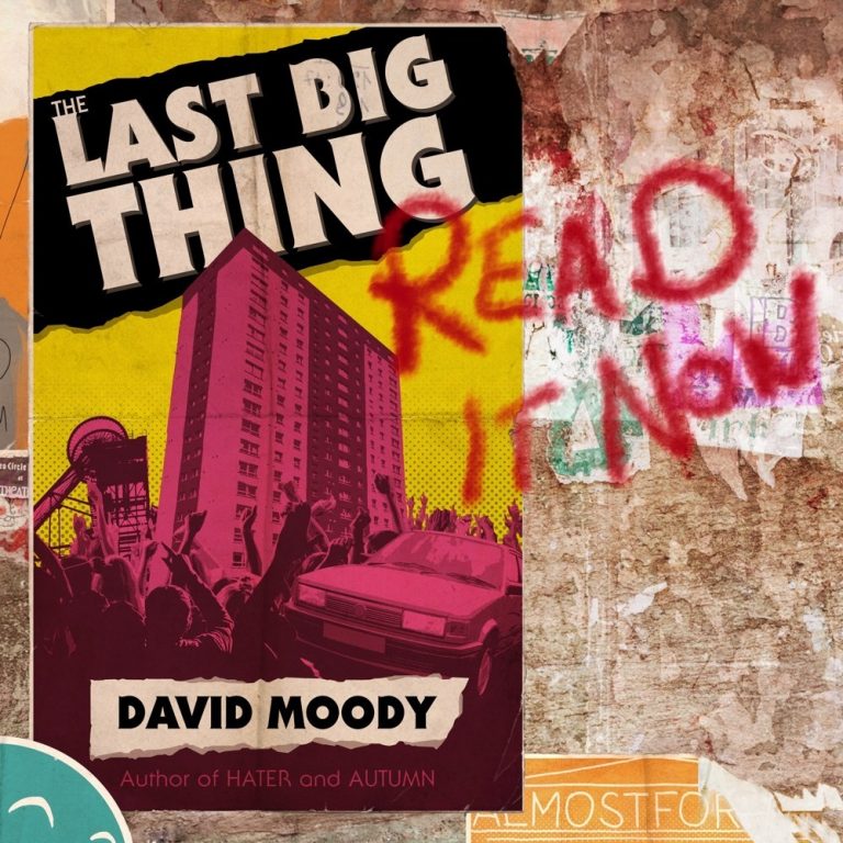 The Last Big Thing by David Moody