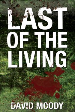 Last of the Living (2025 edition) by David Moody