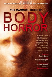 Mammoth Book of Body Horror (Constable & Robinson, 2012)