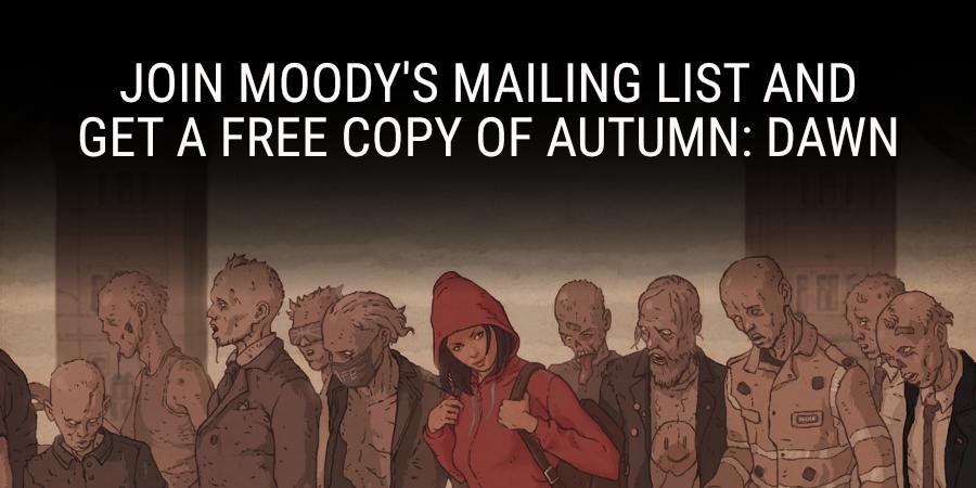 Join David Moody's mailing list and get a free copy of Autumn: Dawn