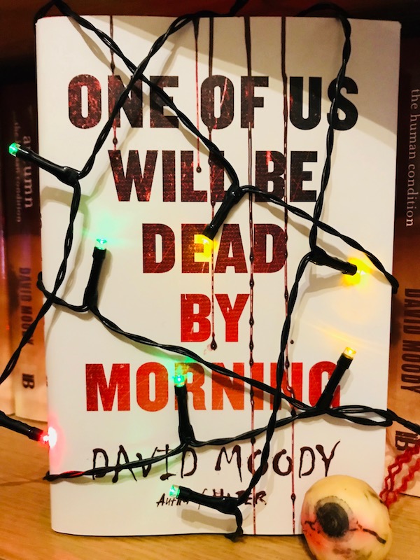 One of Us will be Dead by Morning by David Moody