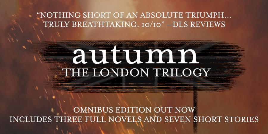AUTUMN: THE LONDON TRILOGY by David Moody