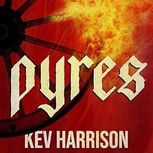 The cover of Pyres by Kev Harrison