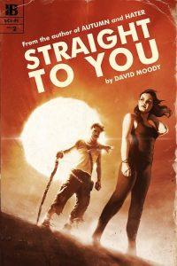 The cover of Straight to You (2014 version) by David Moody