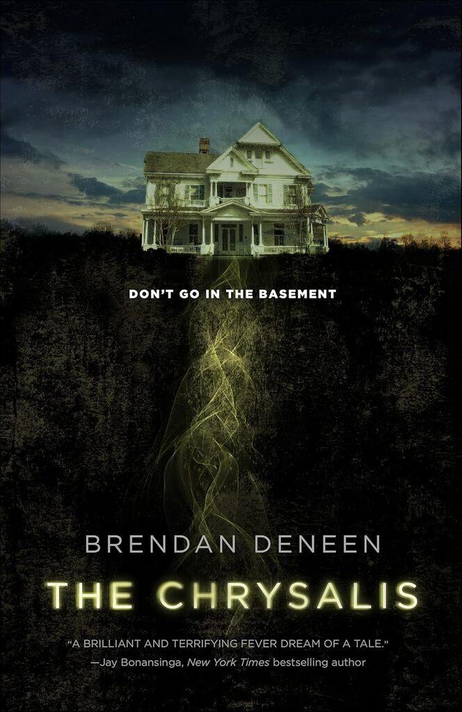 The Chrysalis by Brendan Deneen