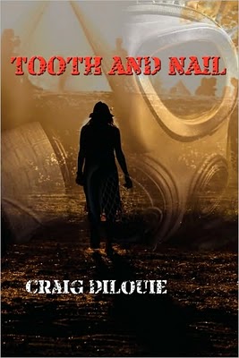 The cover of TOOTH AND NAIL by Craig DiLouie