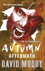 Autumn: Aftermath by David Moody (Gollancz, 2012)