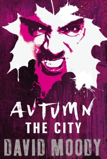 Autumn: The City by David Moody (Gollancz, 2011)