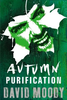 Autumn: Purification by David Moody (Gollancz, 2011)