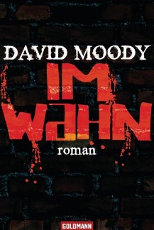 Im Wahn by David Moody (Hater, Goldmann, 2009)