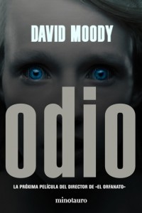 Odio by David Moody (Hater, Minotauro, 2009)