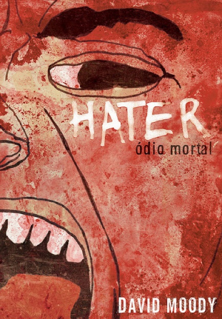 Hater Odio Mortal by David Moody (Brazilian Portuguese, Benvira, 2010)