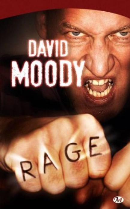 Rage by David Moody (Hater, French, Bragelonne, 2009)