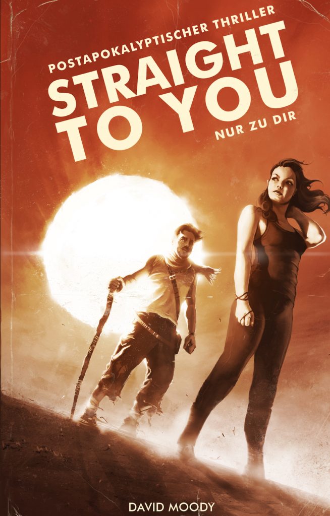 Straight to You by David Moody - German edition
