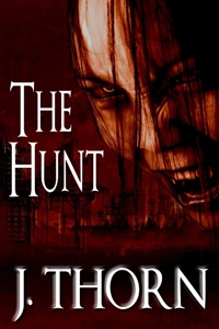The Hunt by J Thorn