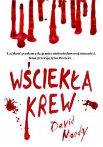 Wsciekla Krew by David Moody (Dog Blood, Polish, Amber, 2010)